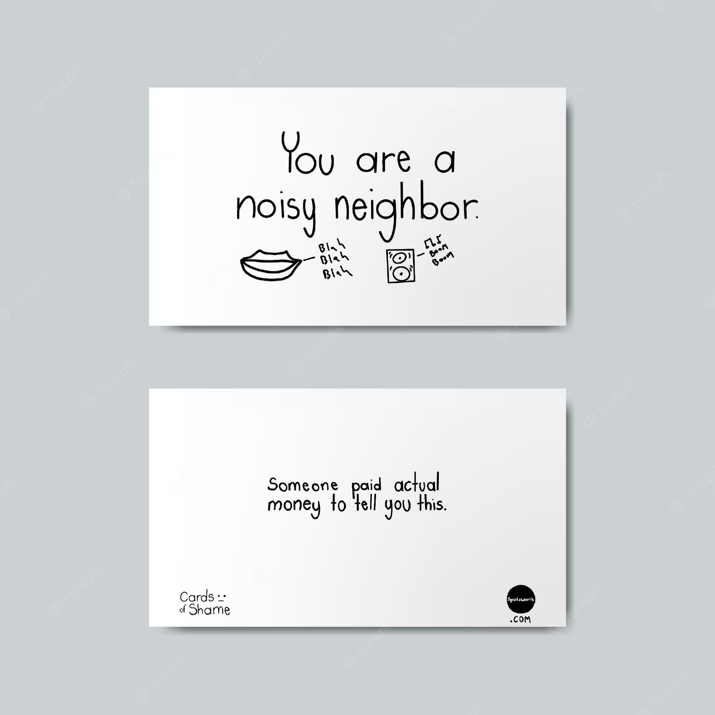 You Are A Noisy Neighbor (10 pack)